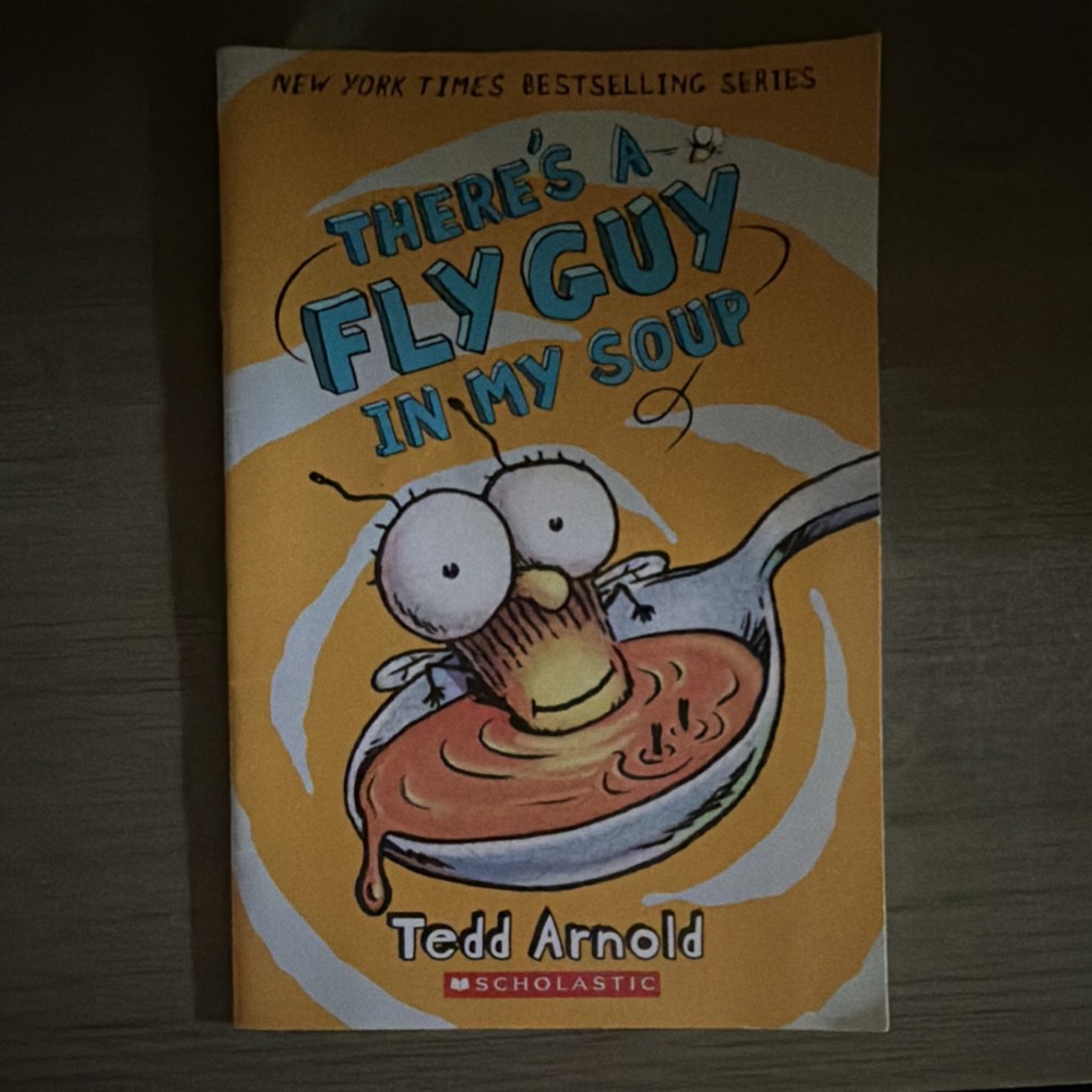 Scholastic There's a Fly Guy in My Soup Fly Guy Tedd Arnold PB
