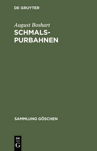 August Boshart Schmalspurbahnen (Hardback) Sammlung Göschen