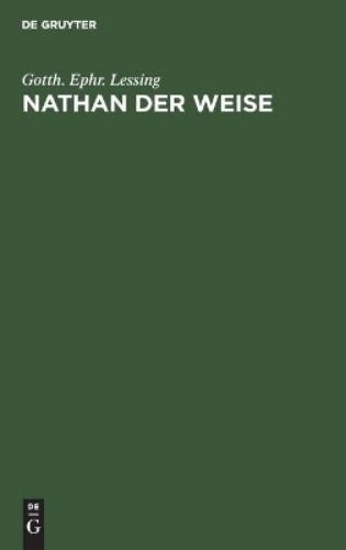 Gotth Ephraim Lessing Nathan Der Weise (Hardback)