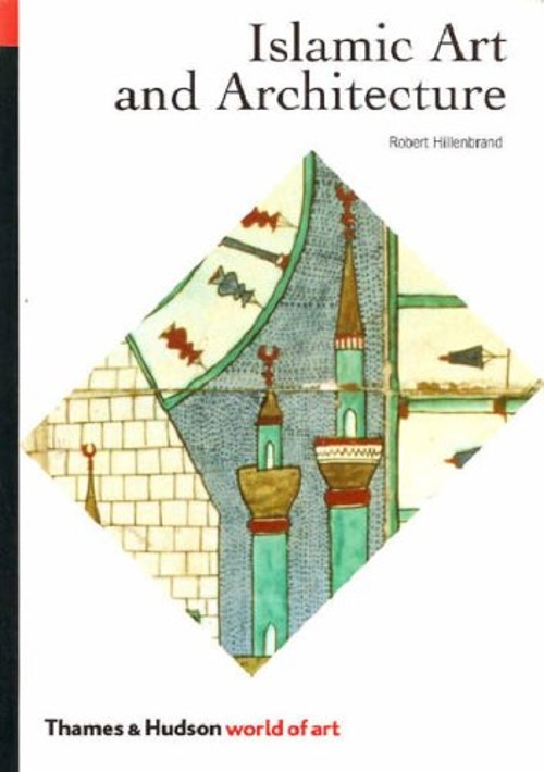 Islamic Art and Architecture Paperback Robert HillenbrandFree US Delivery | ISBN:0500203059