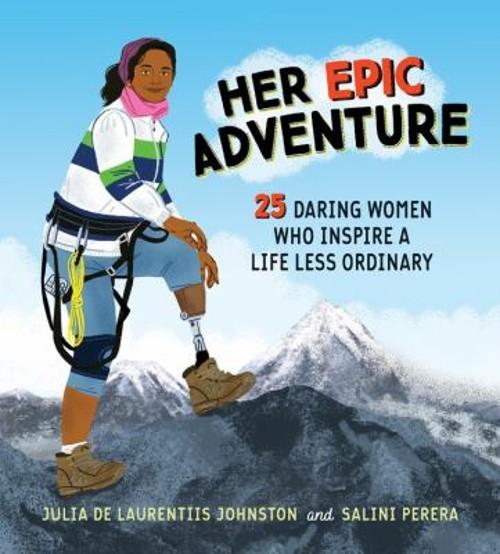 Her Epic Adventure : 25 Daring Women Who Inspire a Life Less OrdiFree US Delivery | ISBN:1525301101