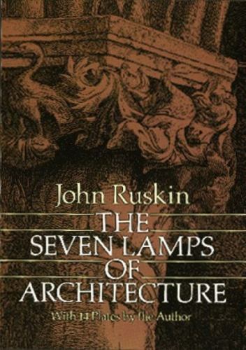 Seven Lamps of Architecture, Paperback by Ruskin, John, Brand New, Free shipp...