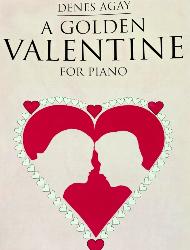 Vintage Sheet Music - A Golden Valentine -Denes Agay - Piano
