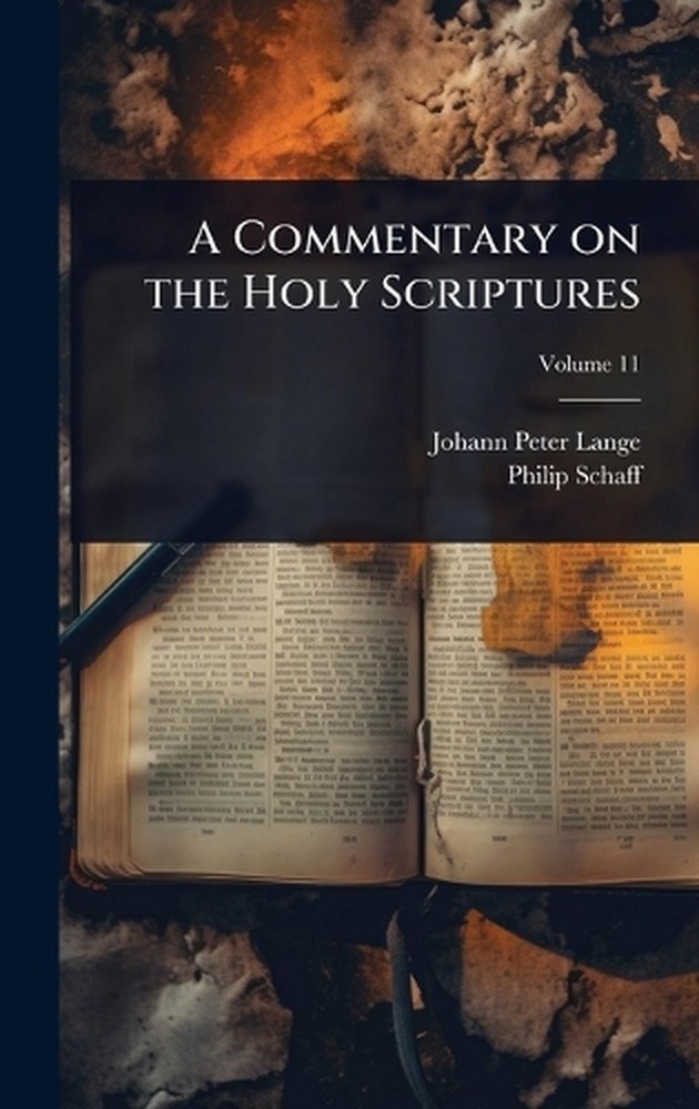 A Commentary on the Holy Scriptures by Johann Peter Lange Hardcover Book