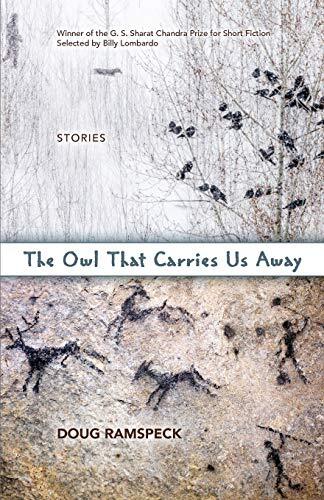 Discover Enchanting Tales with The Owl That Carries Us Away by Doug Ramspeck