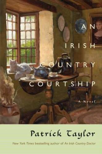 An Irish Country Courtship: A Novel (Irish Country Books) - VERY GOOD
