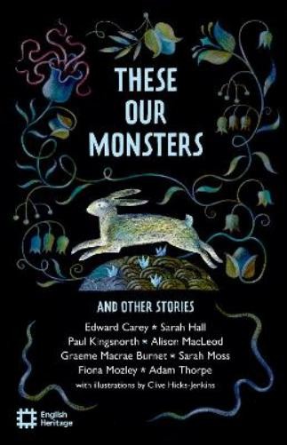 Graeme Macrae Burnet Sarah Moss Fiona Mozley Sara These Our Monsters (Paperback)Another great item from Rarewaves USA | Free delivery!