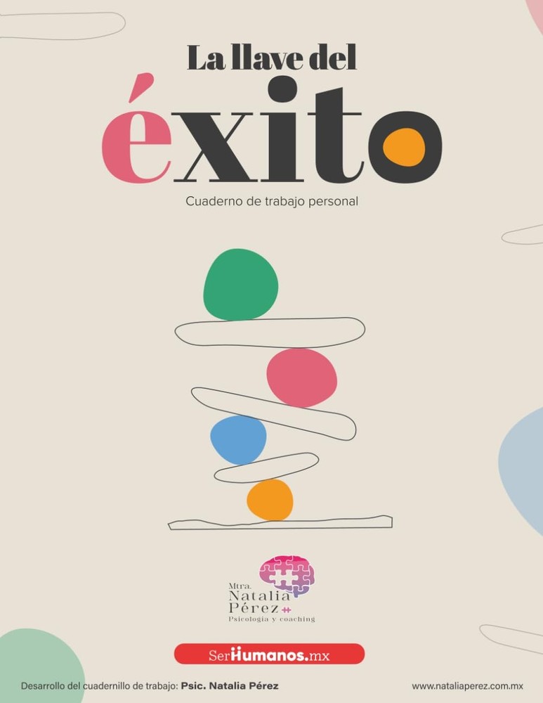 La llave del éxito: Cuaderno de trabajo personal (Spanish Edition)