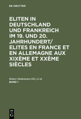 Georges-Henri S Eliten in Deutschland und Frankreich im 19. und 20. J (Hardback)