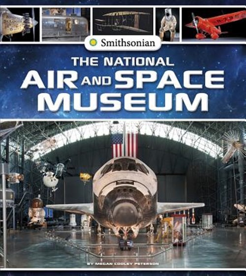 National Air and Space Museum, Library by Peterson, Megan Cooley, Brand New, ...