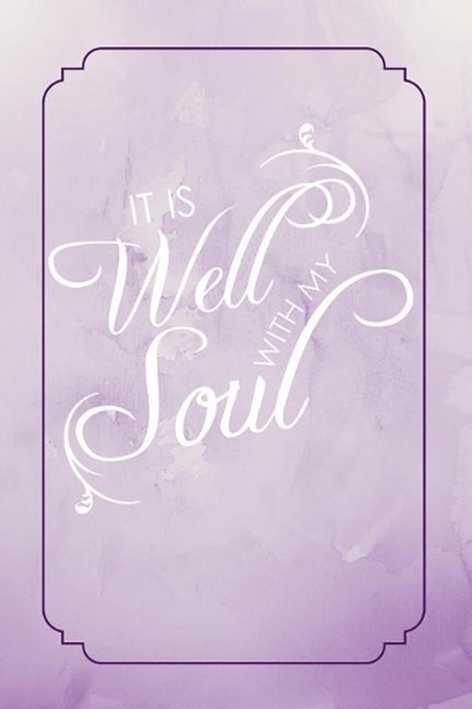 It Is Well with My Soul by His Embrace Journals (English) Paperback Book