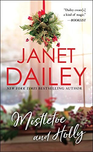 Mistletoe and Holly (Holiday Classics), Dailey, Janet