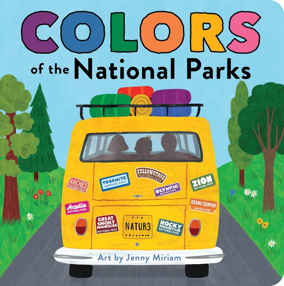 Colors of the National Parks: A Colorful Board Book of Nature Discovery for Lit,