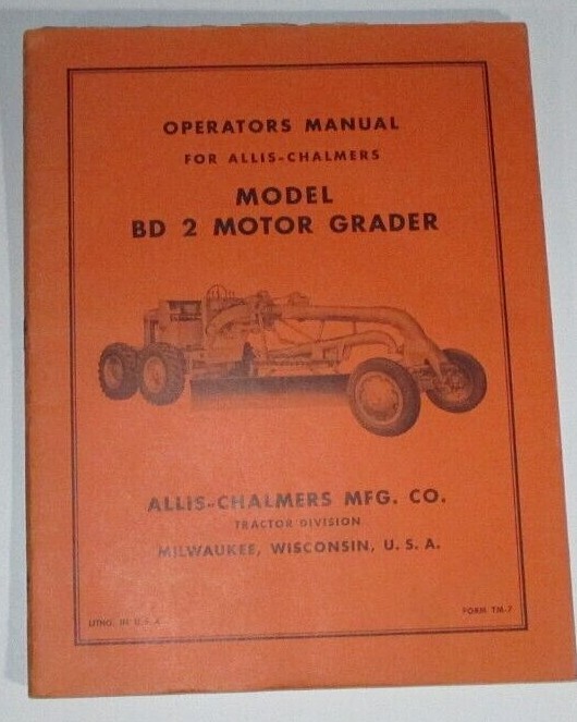 Allis Chalmers BD2 Motor Grader Operators Manual Original TM-7 Guide-image