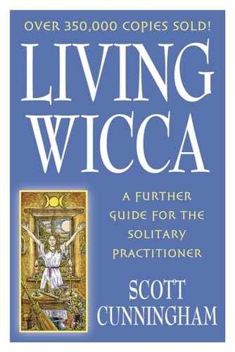 Living Wicca: A Further Guide for - Paperback, by Cunningham Scott - Very Good