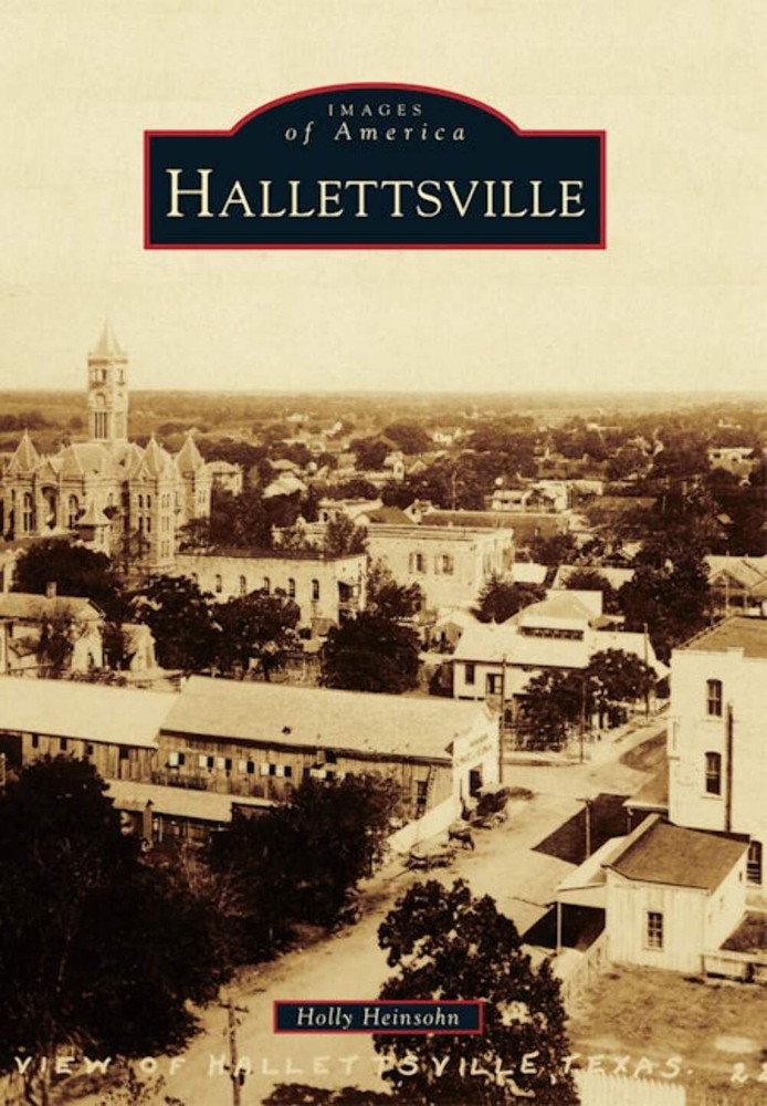NEW Arcadia Publishing Hallettsville, TX 9780738596365 Images of America Trade P