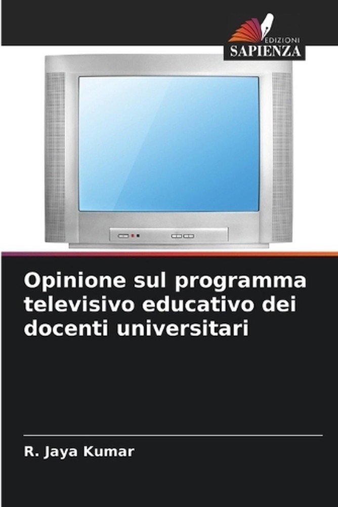 Opinione sul programma televisivo educativo dei docenti universitari by R. Jaya