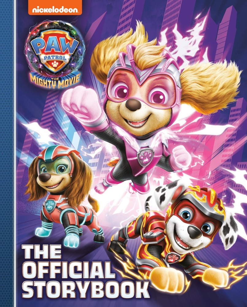 PAW Patrol: The Mighty Movie: The Official Storybook by Berrios