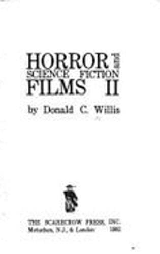 Horror and Science Fiction Films II (1972-1981) by Donald C Willis: Used