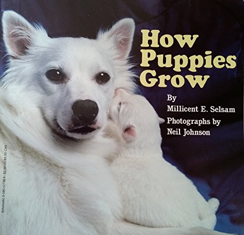 How Puppies Grow, Selsam, Millicent E.
