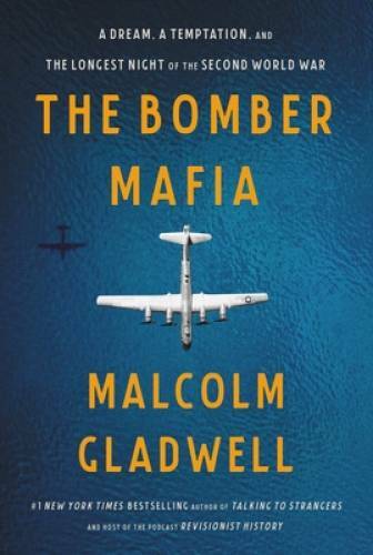 The Bomber Mafia: A Dream, a Temptation, and the Longest Night of th - VERY GOOD