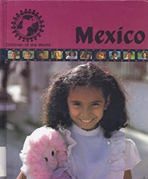 Children of the World : Mexico Library Binding Yoshiyuki IkuharaFree US Delivery | ISBN:1555321615
