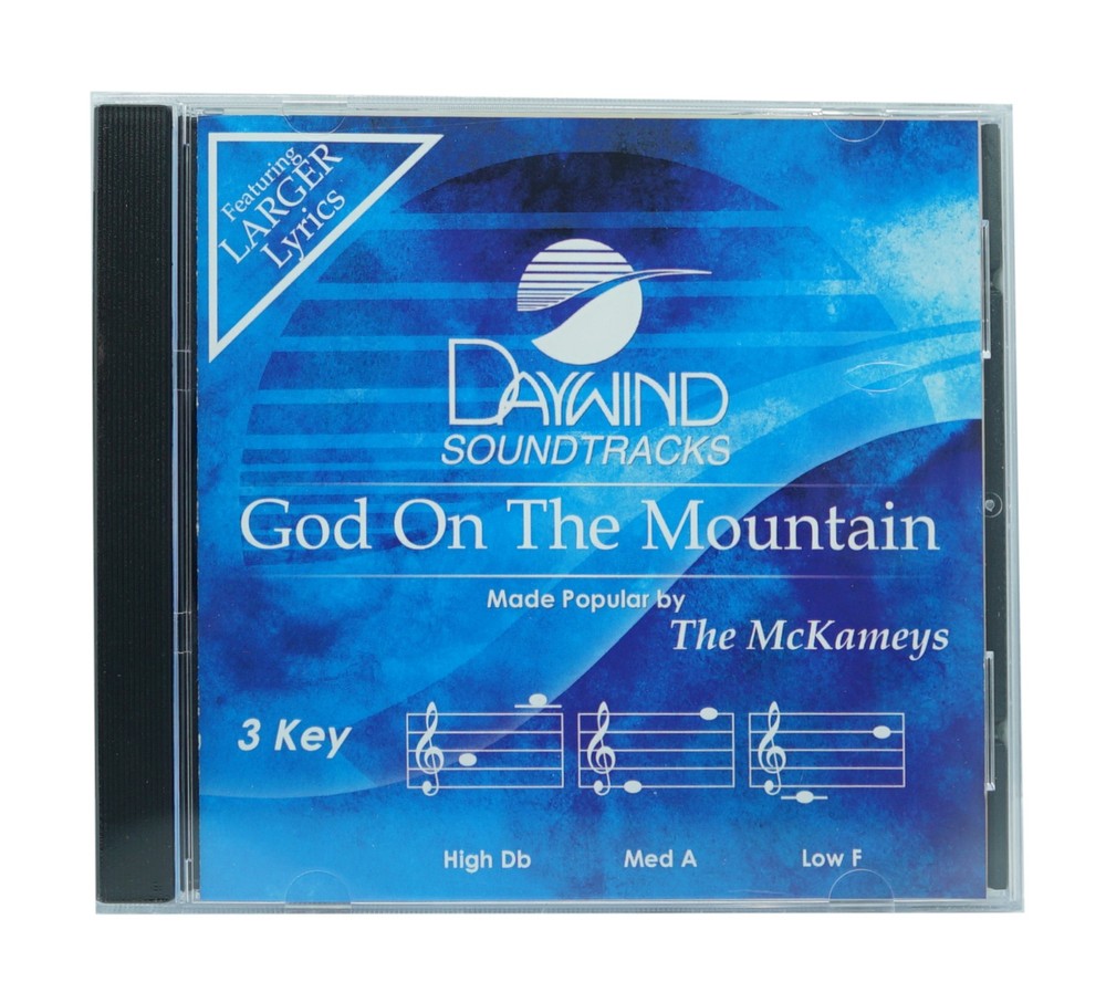 God On The Mountain Made Popular by The McKameys NEW CD Accompaniment