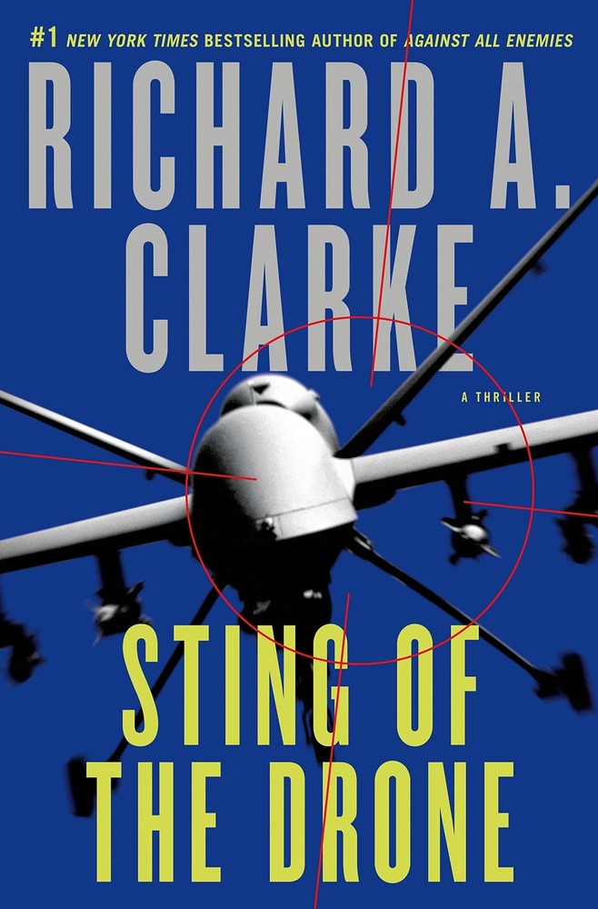 Sting of the Drone: A Novel by Clarke