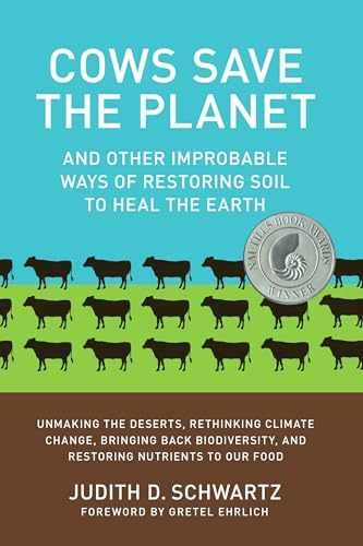 Cows Save the Planet: And - Paperback, by Judith D. Schwartz; - Very Good x