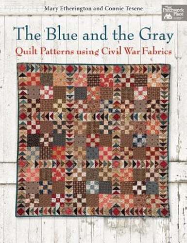 The Blue and the Gray: Quilt Patterns Using Civil War Fabrics by Etherington