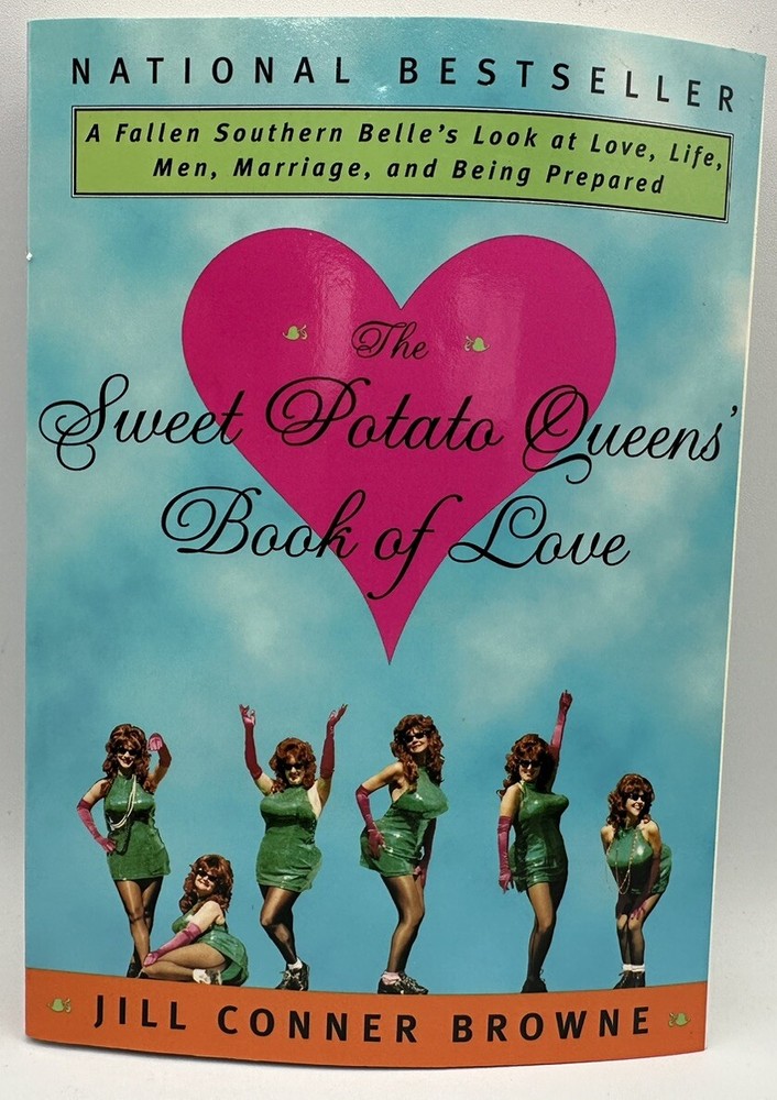 The Sweet Potato Queens’ Book Of Love By Jill Conner Browne Bestseller 1999