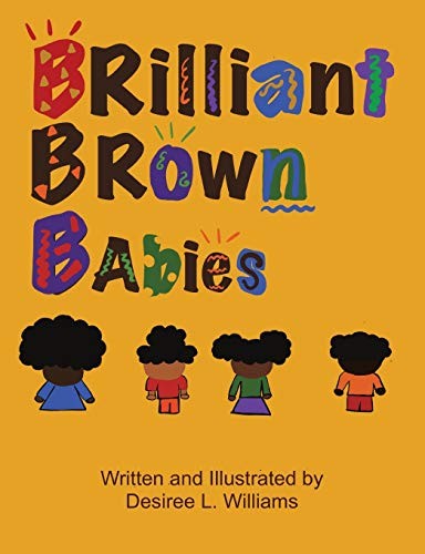 Brilliant Brown Babies, Williams, Desiree L.