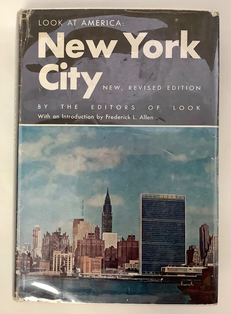 Look At America: New York City, by the Editors of Look, Revised Ed. 1956
