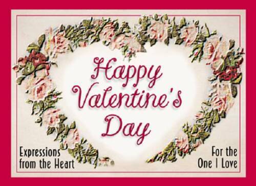 Happy Valentine's Day: Expressions of Love for the One I Cherish - GOOD