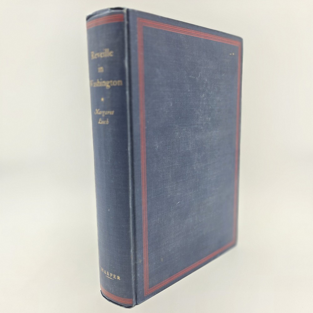 Reveille in Washington 1860 - 1865 by Margaret Leech 1941 Vintage