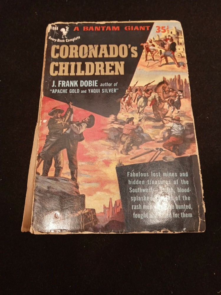 1st Bantam edition Paperback book: CORONADO'S CHILDREN J Frank Dobie 1953