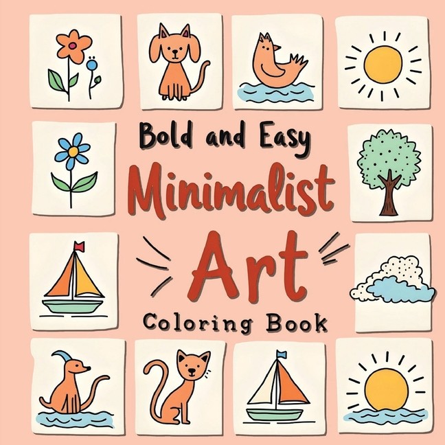 Minimalist Coloring Book For Adults: Minimalist Art Colourin...