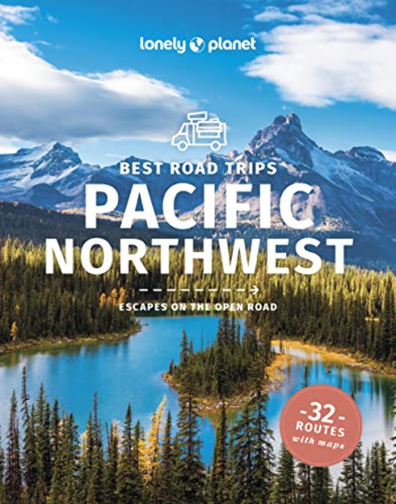 Lonely Planet Best Road Trips Pacific Northwest - Paperback
