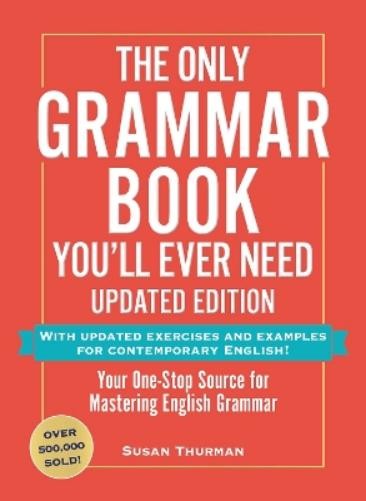 Susan Thurman The Only Grammar Book You'll Ever Need, Updated Editio (Paperback)Another great item from Rarewaves USA | Free delivery!