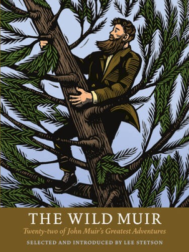 The Wild Muir: Twenty-Two of John Muir's Greatest Adventures - ACCEPTABLE