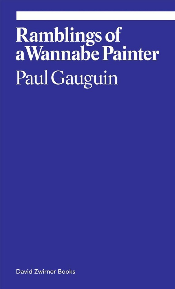 Ramblings of a Wannabe Painter by Paul Gauguin (English) Paperback Book