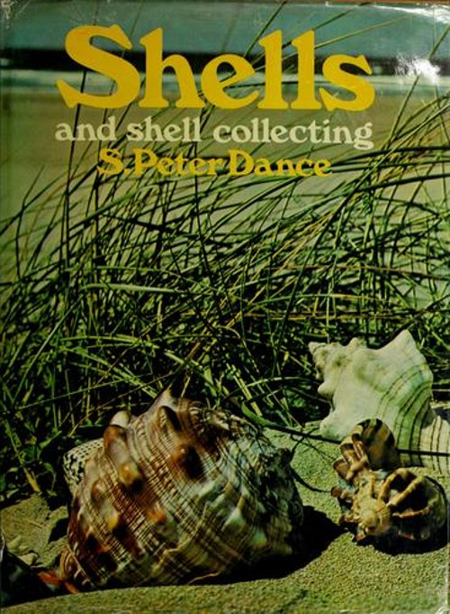 Shells and Shell Collecting Hardcover S. Peter DanceFree US Delivery | ISBN:0600392597