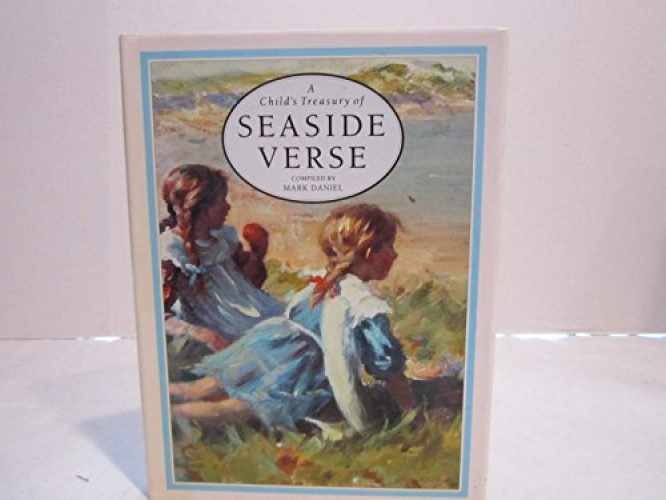 A Child's Treasury of Seaside Verse - Hardcover, by Daniel Mark - Very Good