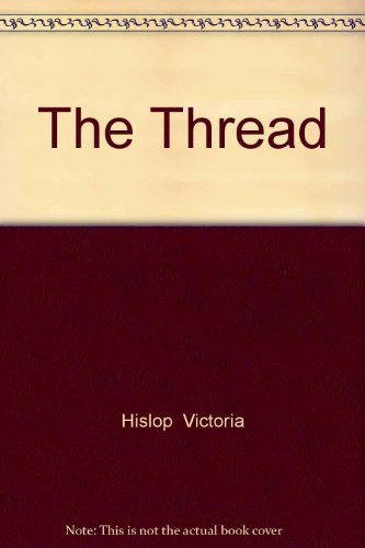 The Thread By Hislop Victoria