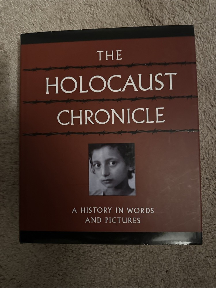 The Holocaust Chronicle: A History In Words and Pictures - Hardback