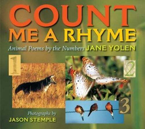 Count Me a Rhyme: Animal Poems by the Numbers by Jane Yolen: Used