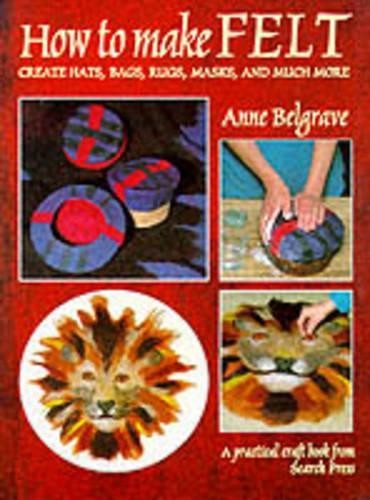 How to Make Felt by Belgrave, Anne Paperback Book The Fast Free ShippingFREE US DELIVERY | ISBN: 0855327952 | Quality Books