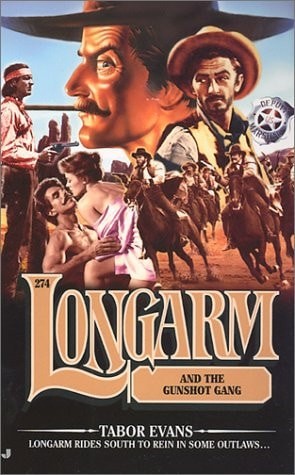 Longarm and the Gunshot Gang (Longarm #274) by Evans, Tabor, Good Book