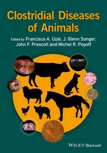 Clostridial Diseases in Animals Hardcover by Francisco A Uzal DVM PhD