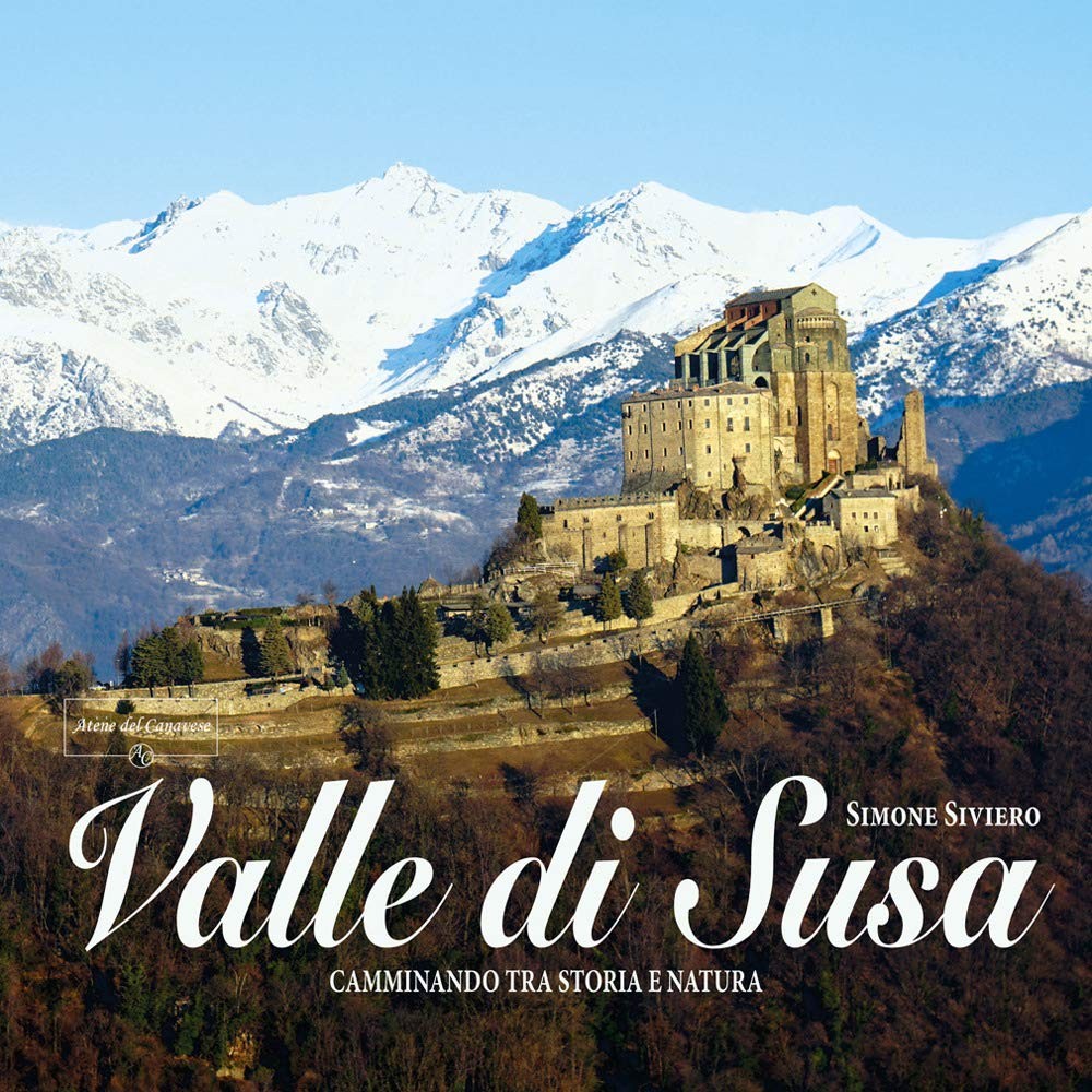 Simone Siviero Valle di Susa. Camminando tra storia e na (Paperback) (UK IMPORT)All Tariffs and Duties included - no additional charges